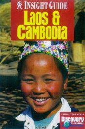book cover of Laos and Cambodia Insight Guide (Insight Guides) (Insight Guides) by APA