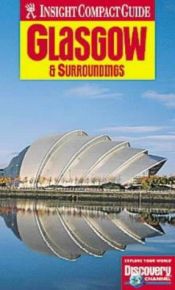 book cover of Glasgow Insight Compact Guide (Compact Guides) by Insight Guides