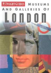 book cover of London Insight Museum and Galleries Guide (Insight Guides) by Brian Bell
