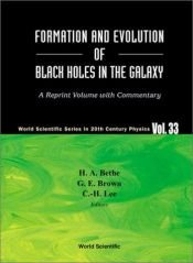 book cover of Formation and Evolution of Black Holes in the Galaxy: Selected Papers With Commentary (World Scientific Series in 20th Century Physics) by Hans A. Bethe