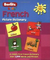 book cover of French Berlitz Kids Picture Dictionary (Berlitz Kids Picture Dictionaries) by Berlitz