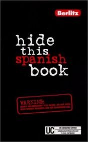 book cover of Hide This Spanish Book (Hide This Book) by Berlitz