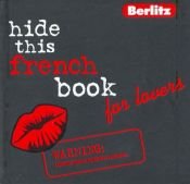 book cover of Hide This French Book for Lovers (Berlitz Hide This...) by Berlitz