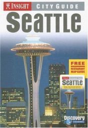 book cover of Insight City Guide Seattle by Martha Ellen Zenfell