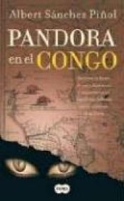 book cover of Pandora in the Congo by Albert Sánchez Piñol