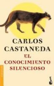 book cover of El Conocimiento Silencioso by Carlos Castaneda