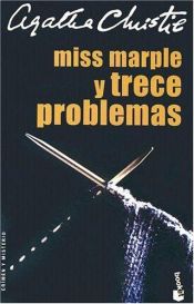 book cover of Miss Marple y trece problemas by Agatha Christie