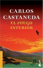 book cover of El Fuego Interior by Carlos Castaneda