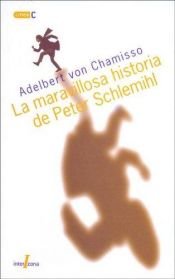 book cover of La maravillosa historia de Peter Schlemihl by Adelbert von Chamisso