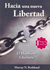 book cover of Hacia una Nueva Libertad: El Manifiesto Libertario by Murray Rothbard