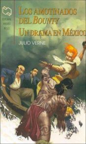 book cover of Les révoltés de la Bounty : Suivi de Un drame au Mexique by Jules Verne