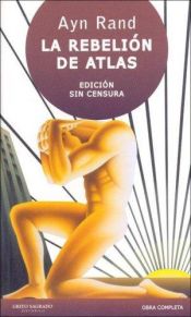 book cover of La rebelión de Atlas by Ayn Rand|John Erik Bøe Lindgren