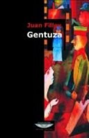 book cover of Gentuza by Juan Filloy