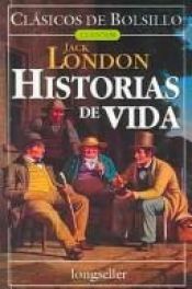 book cover of Historias de vida by Jack London