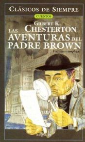book cover of Las Aventuras Del Padre Brown by Гилбърт Кийт Честъртън
