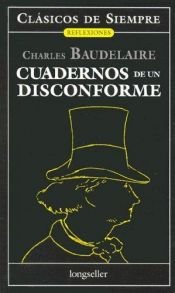book cover of Cuadernos de Un Disconforme by شارل بودلير