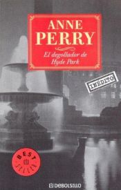 book cover of El Degollador de Hyde Park by Anne Perry