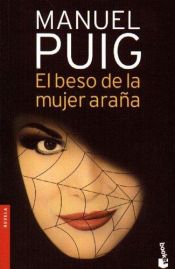 book cover of El beso de la mujer araña by Manuel Puig