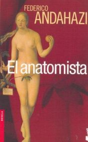 book cover of El Anatomista by Federico Andahazi