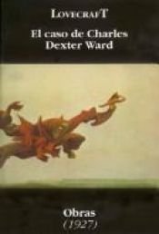 book cover of El caso de Charles Dexter Ward by H. P. Lovecraft