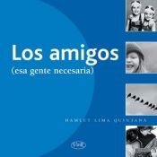 book cover of Los Amigos by Hamlet L. Quintana