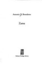 book cover of Zama ; El silenciero ; Los suicidas : trilogía de la espera by Antonio di Benedetto