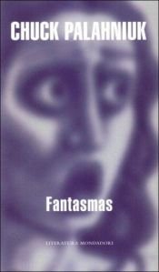 book cover of Fantasmas by Chuck Palahniuk