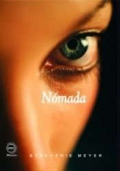 book cover of Nómada by Stephenie Meyer