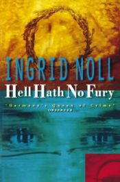 book cover of Hell hath no fury by Ingrid Noll