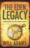 The Eden Legacy. Will Adams