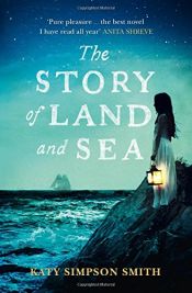 book cover of The Story of Land and Sea by KATY SIMPSON SMITH