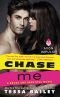 Chase Me: A Broke and Beautiful Novel