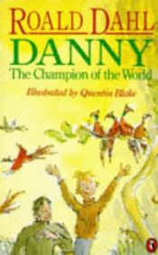 book cover of Danny el campeon del mundo by Roald Dahl