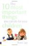 10 Most Important Things You Can Do for Your Children