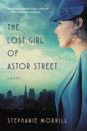 book cover of The Lost Girl of Astor Street (Blink) by Stephanie Morrill