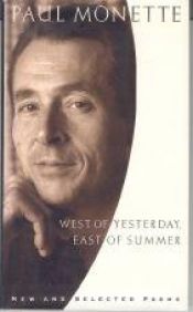 book cover of West of Yesterday, East of Summer: New & Selected Poems, 1973-1993 by Paul Monette