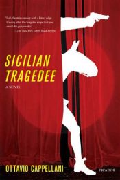book cover of Sicilian tragedee by Ottavio Cappellani