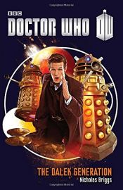 book cover of Doctor Who: The Dalek Generation by Nicholas Briggs