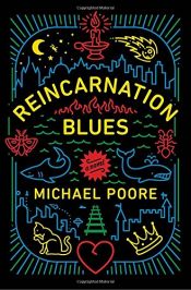 book cover of Reincarnation Blues: A Novel by Michael Poore