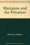 Marianne and the privateer
