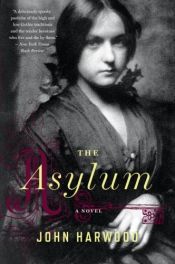 book cover of The Asylum by John Harwood