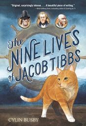 book cover of The Nine Lives of Jacob Tibbs by Cylin Busby
