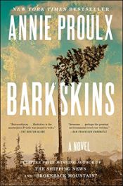 book cover of Barkskins: A Novel by Annie Proulx