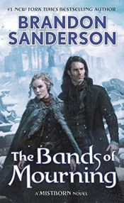 book cover of The Bands of Mourning: A Mistborn Novel by Μπράντον Σάντερσον
