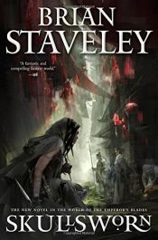 book cover of Skullsworn: A Novel in the World of The Emperor's Blades (Chronicle of the Unhewn Throne) by Brian Staveley