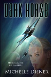 book cover of Dark Horse by Michelle Diener