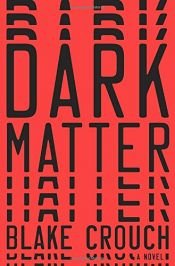 book cover of Dark Matter by Blake Crouch