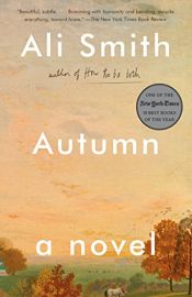 book cover of Autumn: A Novel (Seasonal Quartet) by Ali Smith