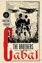 book cover of The Brothers Cabal: A Novel (Johannes Cabal Novels) by Jonathan L. Howard