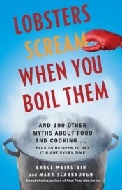 book cover of Lobsters Scream When You Boil Them by Bruce Weinstein